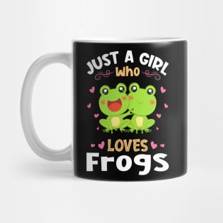 Just a Girl who Loves Frogs Gift Mug